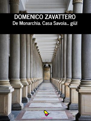 cover image of De	Monarchia Casa Savoia...	giù!